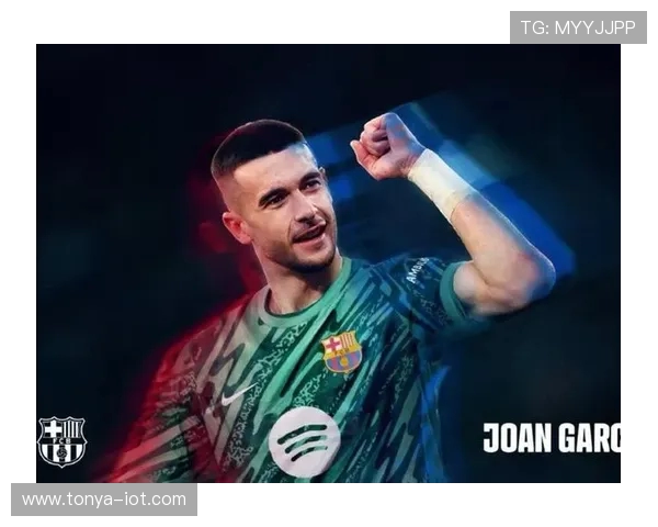 巴萨官宣霍安・加西亚!自掏 2634 万欧解约金加盟,签约六年锁定未来主力(1)